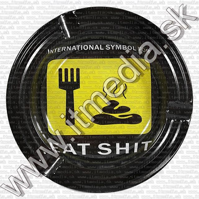 Image of Small Metal Ashtray no. 01 *EAT SHIT* (IT8027)