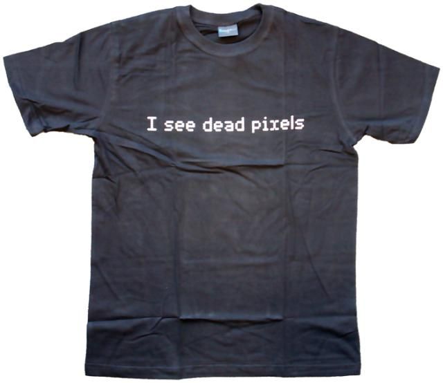 Image of D-Shirt T-Shirt *Size XXL* *I see dead pixels* (IT5328)